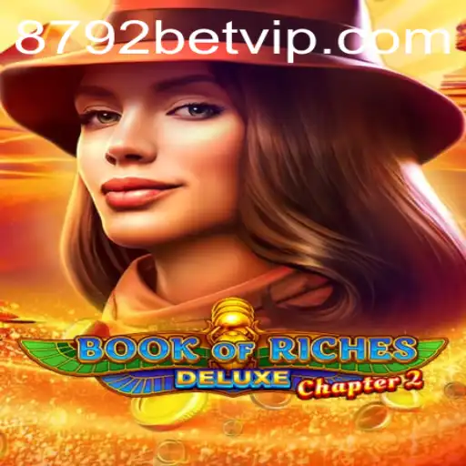 Descubra o Fascinante Mundo de BookofRichesDeluxeChapter2 na 8792bet
