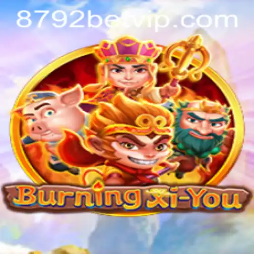 Exploring the Thrilling World of BurningXiYou and the Strategic Realm of 8792bet